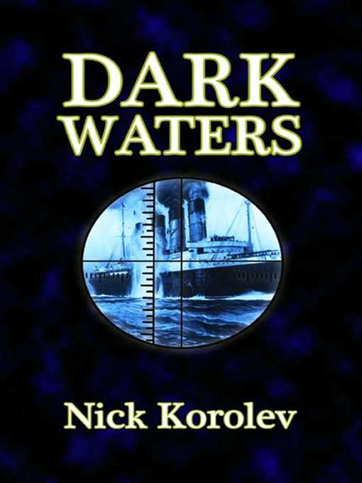 Title details for Dark Waters by Nick Korolev - Available